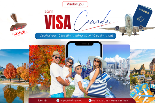 Làm Visa Đi Canada - Tư Vấn & Hỗ Trợ Hồ Sơ Trọn Gói